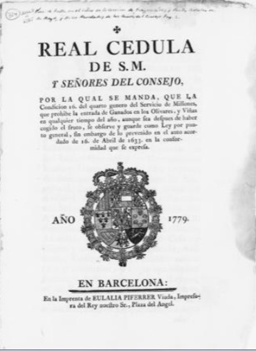 Real Orden de 13 de abril de 1779 dictada por el rey Carlos III por la que se prohibía el pastoreo de ganado vacuno en las plantaciones de olivo y vid.
