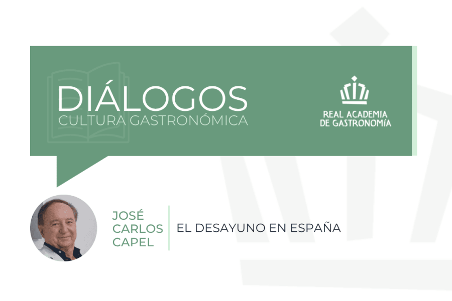 Diálogos académicos | José Carlos Capel: El desayuno en España